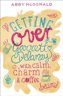 Getting Over Garrett Delaney, Paperback Getting Over Garrett Delaney, Paperback
