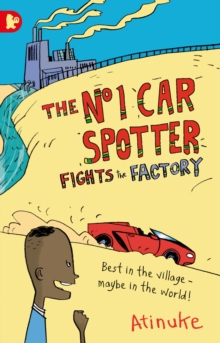 The No. 1 Car Spotter Fights the Factory, Paperback The No. 1 Car Spotter Fights the Factory, Paperback