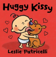 Huggy Kissy, Board book Huggy Kissy, Board book