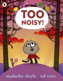 Too Noisy!, Paperback Book Too Noisy!, Paperback Book