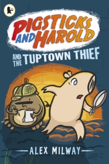 Pigsticks and Harold and the Tuptown Thief, Paperback Book Pigsticks and Harold and the Tuptown Thief, Paperback Book