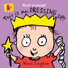 This is Me, Dressing Up!, Board book Book This is Me, Dressing Up!, Board book Book