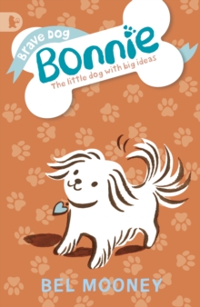 Brave Dog Bonnie, Paperback Brave Dog Bonnie, Paperback
