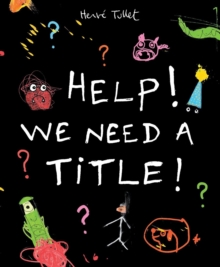Help! We Need a Title!, Hardback Help! We Need a Title!, Hardback
