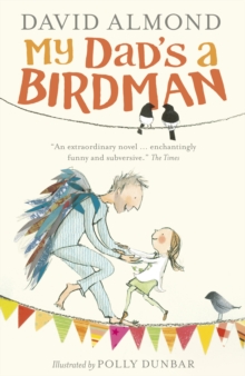 My Dad's a Birdman, Paperback Book My Dad's a Birdman, Paperback Book