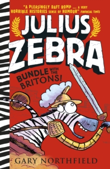 Julius Zebra: Bundle with the Britons, Hardback Book Julius Zebra: Bundle with the Britons, Hardback Book