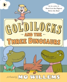 Goldilocks and the Three Dinosaurs, Paperback Book Goldilocks and the Three Dinosaurs, Paperback Book