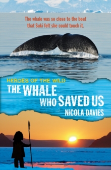 The Whale Who Saved Us, Paperback Book The Whale Who Saved Us, Paperback Book