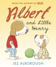 Albert and Little Henry, Hardback Book Albert and Little Henry, Hardback Book