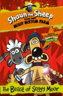 Shaun the Sheep: The Beast of Soggy Moor, Paperback Shaun the Sheep: The Beast of Soggy Moor, Paperback