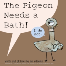 The Pigeon Needs a Bath, Paperback The Pigeon Needs a Bath, Paperback