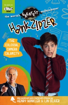 The Hank Zipzer: The Colossal Camera Calamity, Paperback The Hank Zipzer: The Colossal Camera Calamity, Paperback