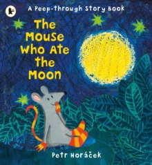 The Mouse Who Ate the Moon, Paperback Book The Mouse Who Ate the Moon, Paperback Book