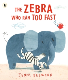 The Zebra Who Ran Too Fast, Paperback Book The Zebra Who Ran Too Fast, Paperback Book
