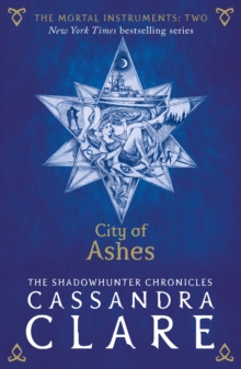 The Mortal Instruments 2: City of Ashes, Paperback The Mortal Instruments 2: City of Ashes, Paperback