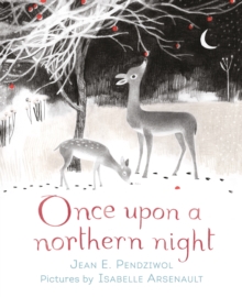 Once Upon a Northern Night, Hardback Book Once Upon a Northern Night, Hardback Book