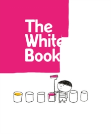 The White Book : a minibombo book, Hardback Book The White Book : a minibombo book, Hardback Book