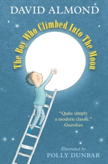 The Boy Who Climbed into the Moon, Paperback Book The Boy Who Climbed into the Moon, Paperback Book