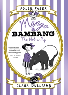 Mango & Bambang: The Not-a-Pig (Book One), Paperback Book Mango & Bambang: The Not-a-Pig (Book One), Paperback Book