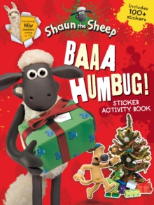 Baaa Humbug! A Shaun the Sheep Sticker Activity Book, Paperback Book Baaa Humbug! A Shaun the Sheep Sticker Activity Book, Paperback Book