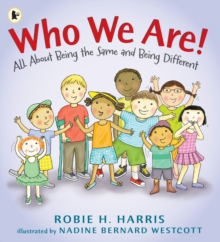 Who We Are! : All About Being the Same and Being Different, Paperback Book Who We Are! : All About Being the Same and Being Different, Paperback Book