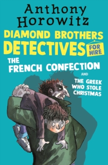 The Diamond Brothers in the French Confection & the Greek Who Stole Christmas, Paperback Book The Diamond Brothers in the French Confection & the Greek Who Stole Christmas, Paperback Book