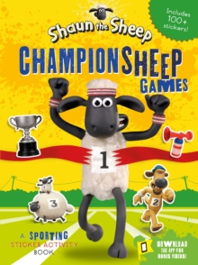 Shaun the Sheep Championsheep Games : A Sporting Sticker Activity Book, Paperback Book Shaun the Sheep Championsheep Games : A Sporting Sticker Activity Book, Paperback Book