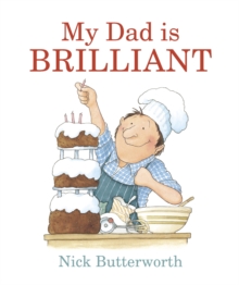 My Dad is Brilliant, Board book Book My Dad is Brilliant, Board book Book
