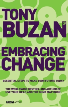 Embracing Change : Essential Steps to Make Your Future Today, Paperback Embracing Change : Essential Steps to Make Your Future Today, Paperback