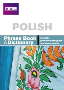 BBC Polish Phrasebook and Dictionary, Paperback BBC Polish Phrasebook and Dictionary, Paperback