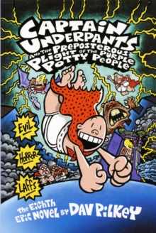 Captain Underpants and the Preposterous Plight of the Purple Potty People, Paperback Book Captain Underpants and the Preposterous Plight of the Purple Potty People, Paperback Book