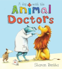 A Day with the Animal Doctors, Paperback A Day with the Animal Doctors, Paperback