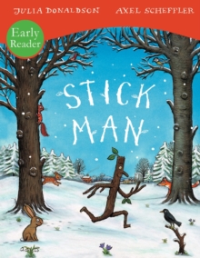 Stick Man Early Reader, Paperback Stick Man Early Reader, Paperback