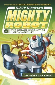 Ricky Ricotta's Mighty Robot vs the Mutant Mosquitoes from Mercury, Paperback Book Ricky Ricotta's Mighty Robot vs the Mutant Mosquitoes from Mercury, Paperback Book