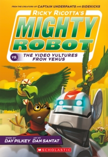 Ricky Ricotta's Mighty Robot vs the Voodoo Vultures from Venus, Paperback Book Ricky Ricotta's Mighty Robot vs the Voodoo Vultures from Venus, Paperback Book