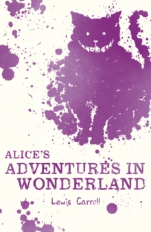 Alice's Adventures in Wonderland, Paperback Book Alice's Adventures in Wonderland, Paperback Book