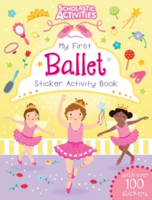 My First Ballet Sticker Activity Book, Paperback Book My First Ballet Sticker Activity Book, Paperback Book
