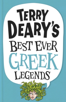 Terry Deary's Best Ever Greek Legends, Paperback Terry Deary's Best Ever Greek Legends, Paperback