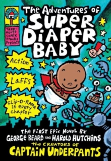 The Adventures of Super Diaper Baby, Hardback Book The Adventures of Super Diaper Baby, Hardback Book