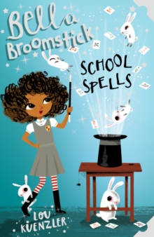 Bella Broomstick : School Spells, Paperback Book Bella Broomstick : School Spells, Paperback Book