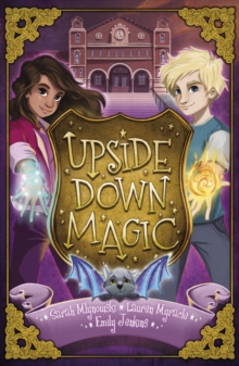 Upside Down Magic, Paperback Upside Down Magic, Paperback