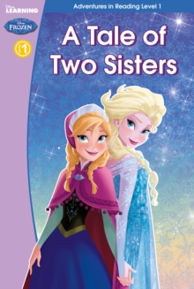 Frozen: A Tale of Two Sisters (Level 1) : Level 1, Hardback Book Frozen: A Tale of Two Sisters (Level 1) : Level 1, Hardback Book