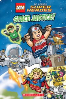 Lego Dc Superheroes: Space Justice!, Hardback Lego Dc Superheroes: Space Justice!, Hardback