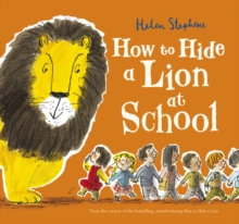 How to Hide a Lion at School, Paperback Book How to Hide a Lion at School, Paperback Book