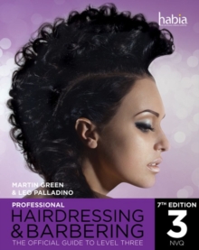 Professional Hairdressing & Barbering : The Official Guide to Level 3, Paperback Book Professional Hairdressing & Barbering : The Official Guide to Level 3, Paperback Book