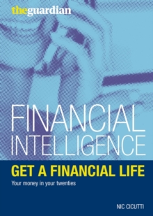 Get a Financial Life : Your Money in Your Twenties, Paperback Book Get a Financial Life : Your Money in Your Twenties, Paperback Book