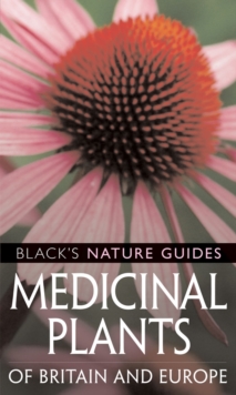 Medicinal Plants of Britain and Europe, Paperback Book Medicinal Plants of Britain and Europe, Paperback Book