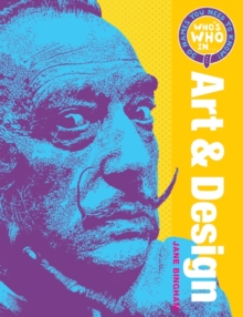 Who's Who in Art and Design : 50 Names You Need to Know, Hardback Who's Who in Art and Design : 50 Names You Need to Know, Hardback
