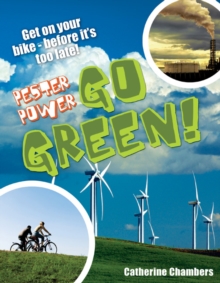 Pester Power - Go Green : Age 8-9, Average Readers, Paperback Pester Power - Go Green : Age 8-9, Average Readers, Paperback