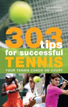303 Tips for Successful Tennis : Your Tennis Coach on Court, Paperback Book 303 Tips for Successful Tennis : Your Tennis Coach on Court, Paperback Book